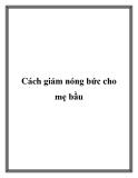 Cách giảm nóng bức cho mẹ bầu