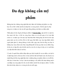 Da đẹp không cần mỹ phẩm