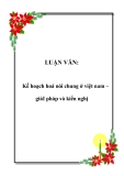 LUẬN VĂN:Kế hoạch hoá nói chung ở việt nam – giảI pháp và kiến nghị.Lời