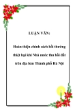 LUẬN VĂN:Hoàn thiện chính sách bồi thường thiệt hại khi Nhà nước thu hồi