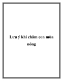 Lưu ý khi chăm con mùa nóng