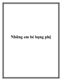 Những em bé bụng phệ