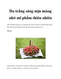 Da trắng sáng mịn màng nhờ mĩ phẩm thiên nhiên