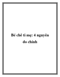 Bé chê ti mẹ: 4 nguyên do chính