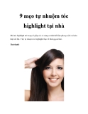 9 mẹo tự nhuộm tóc highlight tại nhà