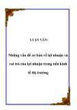 LUẬN VĂN:  Những vấn đề cơ bản về lợi nhuận và vai trò của lợi nhuận trong nền kinh tế thị trường