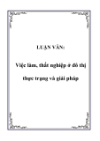  Luận văn đề tài:  Việc làm, thất nghiệp ở đô thị thực trạng và giải pháp