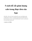 5 cách để cắt giảm lượng calo trong thực đơn của bạn
