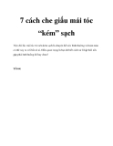 7 cách che giấu mái tóc “kém” sạch
