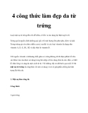 4 công thức làm đẹp da từ trứng