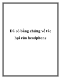 Đã có bằng chứng về tác hại của headphone