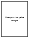 Những siêu thực phẩm tháng 11