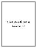 7 cách chọn đồ chơi an toàn cho trẻ