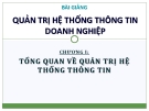 Bài giảng Quản trị hệ thống thông tin doanh nghiệp - Chương I: Tổng quan về quản trị hệ thống thông tin