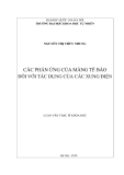 LUẬN VĂN: CÁC PHẢN ỨNG CỦA MÀNG TẾ BÀO ĐỐI VỚI TÁC DỤNG CỦA CÁC XUNG ĐIỆN