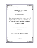 LUẬN VĂN:TÌNH TRẠNG DINH DƯỠNG, NHIỄM GIUN VÀ MỘT SỐ YẾU TỐ LIÊN QUAN CỦA TRẺ EM 12-36 THÁNG TUỔI TẠI HUYỆN ĐAKRÔNG TỈNH QUẢNG TRỊ