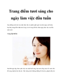 Trang điểm tươi sáng cho ngày làm việc đầu tuần