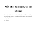 Mắt khói ban ngày, tại sao không