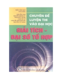 Chuyên đề luyện thi đại học - Giải tích và đại số tổ hợp