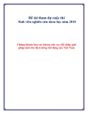 Đề tài tham dự cuộc thi Sinh viên nghiên cứu khoa học năm 2010: Chứng khoán hóa các khoản cho vay thế chấp, giải pháp mới cho thị trường bất động sản Việt Nam