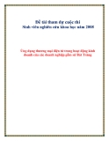 Đề tài: Ứng dụng thương mại điện tử trong hoạt động kinh doanh của các doanh nghiệp gốm sứ Bát Tràng