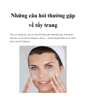 Những câu hỏi thường gặp về tẩy trang