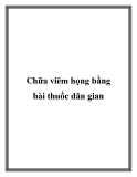 Chữa viêm họng bằng bài thuốc dân gian
