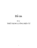 Đề tài: THIẾT BỊ ĐO LƯỜNG ĐIỆN TỬ