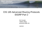 CIS 185 Advanced Routing ProtocolsEIGRP Part 2