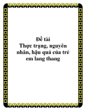 Đề tài: Thực trạng, nguyên nhân, hậu quả của trẻ em lang thang