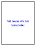 Giữ thương hiệu thời khủng hoảng