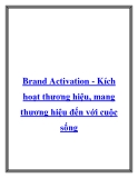 Brand Activation - Kích hoạt thương hiệu, mang thương hiệu đến với cuộc sống