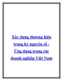 Xây dựng thương hiệu trong kỷ nguyên số Ứng dụng trong các doanh nghiệXây dựng thương hiệu trong kỷ nguyên số Ứng dụng trong các doanh nghiệp Việt Namp Việt