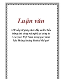  Luận văn: Một số giải pháp thúc đẩy xuất khẩu hàng thủ công mỹ nghệ tại công ty Artexport Việt Nam trong giai đoạn hậu khủng hoảng kinh tế thế giới