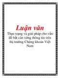 Luận văn: Thực trạng và giải pháp cho vấn đề bất cân xứng thông tin trên thị trường Chứng khoán Việt Nam