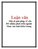  Luận văn: Một số giải pháp về vốn ĐT nhằm phát triển ngành Thủy sản tỉnh Kiên Giang