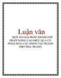 Luận văn: MỘT SỐ GIẢI PHÁP NHẰM GÓP PHẦN NÂNG CAO HIỆU QUẢ CỔ PHẦN HÓA CÁC DNNN TẠI THÀNH PHỐ NHA TRANG