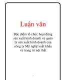  Luận văn: Đặc điểm tổ chức hoạt động sản xuất kinh doanh và quản lý sản xuất kinh doanh của công ty Mỹ nghệ xuất khẩu và trang trí nội thất