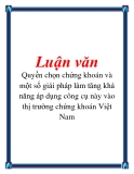 Luận văn: Quyền chọn chứng khoán và một số giải pháp làm tăng khả năng áp dụng công cụ này vào thị trường chứng khoán Việt Nam