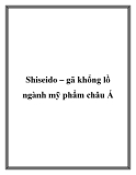 Shiseido – gã khổng lồ ngành mỹ phẩm châu Á