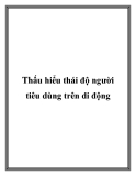 Thấu hiểu thái độ người tiêu dùng trên di động