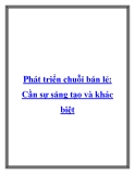 Phát triển chuỗi bán lẻ: Cần sự sáng tạo và khác biệt
