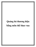 Quảng bá thương hiệu bằng môn thể thao vua