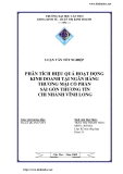 ĐỀ TÀI "PHÂN TÍCH HIỆU QUẢ HOẠT ĐỘNG KINH DOANH TẠI NGÂN HÀNG THƯƠNG MẠI CỔ PHẦN SÀI GÒN THƯƠNG TÍN CHI NHÁNH VĨNH LONG"