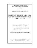 ĐỀ TÀI " KHẢO SÁT NHU CẦU MUA SẮM TẠI TRUNG TÂM THƯƠNG MẠI LONG XUYÊN "