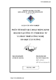 ĐỀ TÀI " PHÂN TÍCH KẾT QUẢ HOẠT ĐỘNG KINH DOANH TẠI CÔNG TY TNHH ĐẦU TƯ VÀ PHÁT TRIỂN CÔNG NGHỆ TIN HỌC CÁT TƯỜNG "