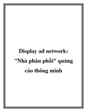 Display ad network: Nhà phân phối quảng cáo thông minh