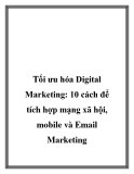 Tối ưu hóa Digital Marketing: 10 cách để tích hợp mạng xã hội, mobile và Emai MAarketing l