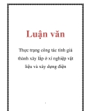 Luận văn: Thực trạng công tác tính giá thành xây lắp ở xí nghiệp vật liệu và xây dựng điện