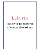 Luận văn: NGHIỆP VỤ KẾ TOÁN TẠI XÍ NGHIỆP SÔNG ĐÀ 12/2